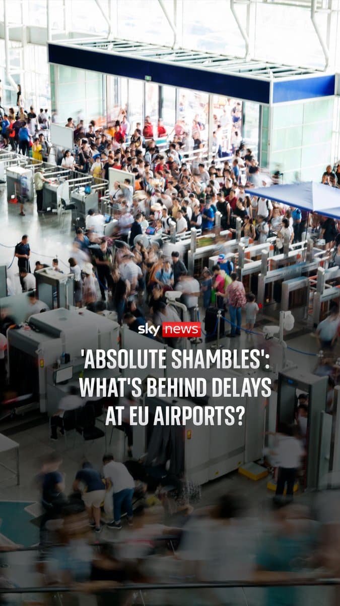 Travellers across Europe say they're facing significant delays at airports after the new EU entry-exit system came into force. Hundreds of passengers were reportedly left stranded in Milan over the weekend after getting stuck in queues because of new border control checks.
